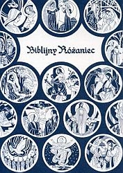 Scriptural Rosary Book - Polish - Biblijny Rozaniec