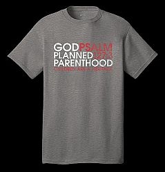 Prolife T-Shirt - God Planned Parenthood