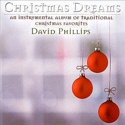 Christmas Dreams - David Phillips - Music CD