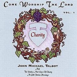 Come Worship the Lord Volume 1 - John Michael Talbot - Music CD
