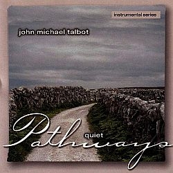 Quiet Pathways - John Michael Talbot - Music CD