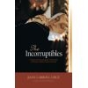 Incorruptibles