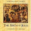 Birth of Jesus - John Michael Talbot - Music CD