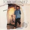 Never Be The Same - Tony Melendez - Music CD